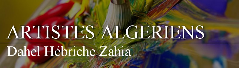 الجزائر - Dahel Hébriche Zahia