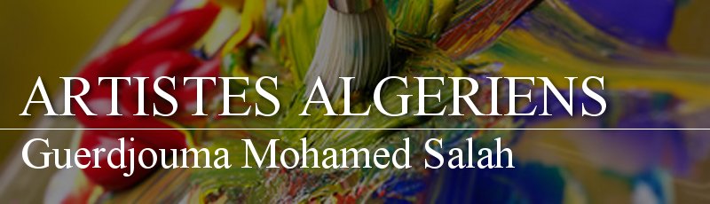 Algérie - Guerdjouma Mohamed Salah