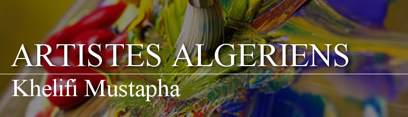 الجزائر العاصمة - Khelifi Mustapha