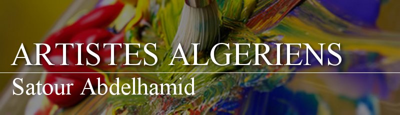 Algérie - Satour Abdelhamid