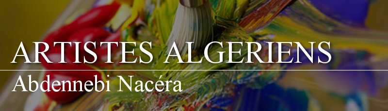 الجزائر العاصمة - Abdennebi Nacéra