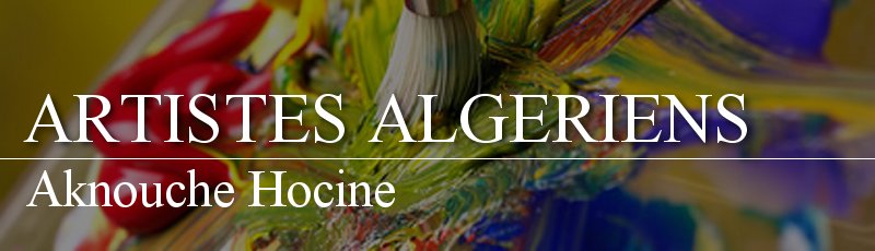الجزائر - Aknouche Hocine