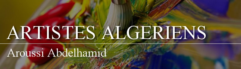 Algérie - Aroussi Abdelhamid