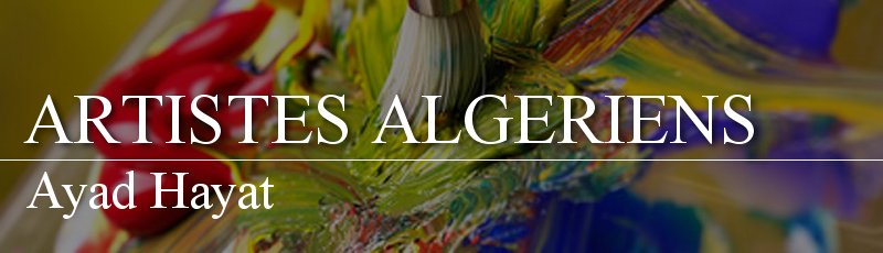 الجزائر العاصمة - Ayad Hayat