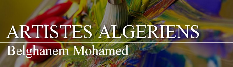 الجزائر العاصمة - Belghanem Mohamed