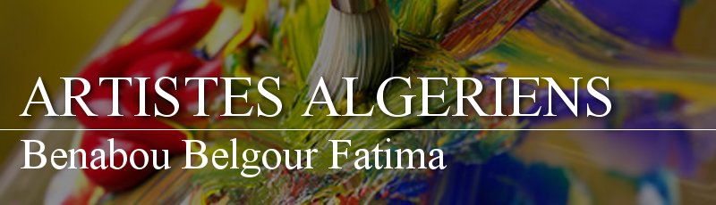 Algérie - Benabou Belgour Fatima