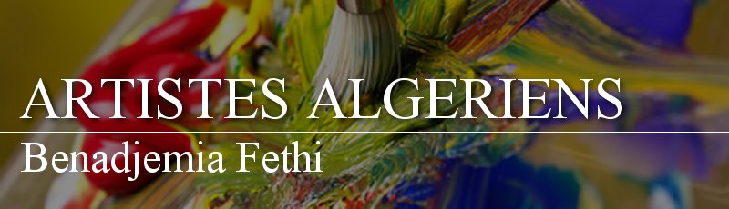 Algérie - Benadjemia Fethi