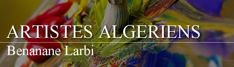 الجزائر - Benanane Larbi