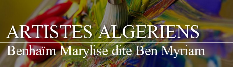 Algérie - Benhaïm Marylise dite Ben Myriam