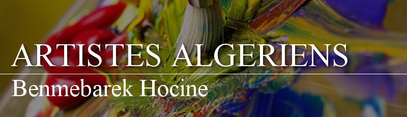 Algérie - Benmebarek Hocine