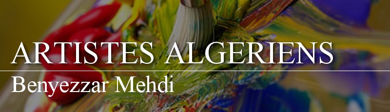 Algérie - Benyezzar Mehdi