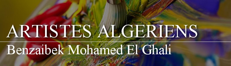 الجزائر العاصمة - Benzaibek Mohamed El Ghali