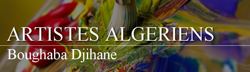 الجزائر العاصمة - Boughaba Djihane