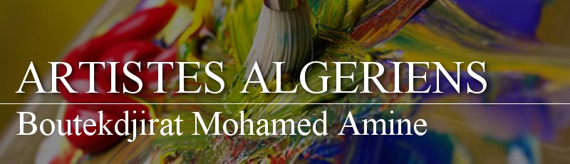 Alger - Boutekdjirat Mohamed Amine