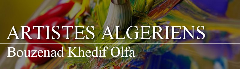 Algérie - Bouzenad Khedif Olfa