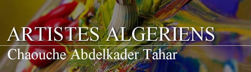 Alger - Chaouche Abdelkader Tahar