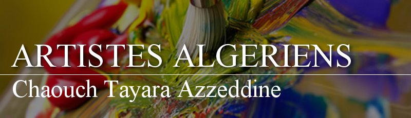 الجزائر - Chaouch Tayara Azzeddine
