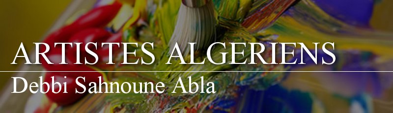 Algérie - Debbi Sahnoune Abla