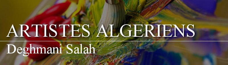 Algérie - Deghmani Salah