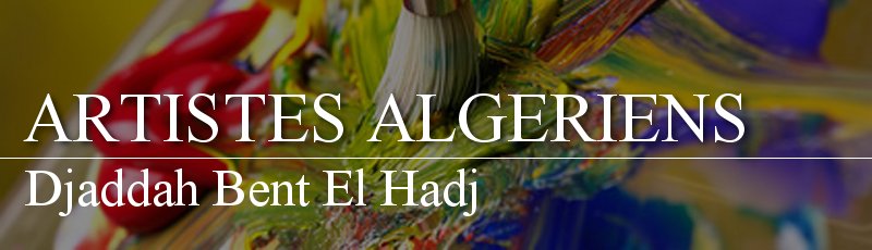 Algérie - Djaddah Bent El Hadj