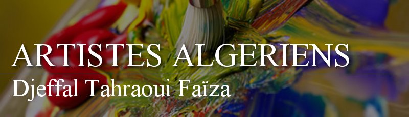 Algérie - Djeffal Tahraoui Faïza