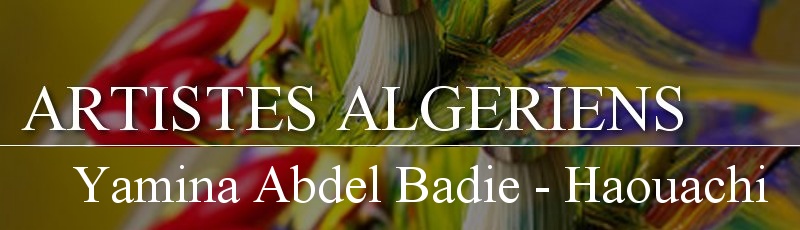باتنة - Yamina Abdel Badie Haouachi