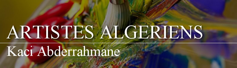 تيزي وزو - Kaci Abderrahmane