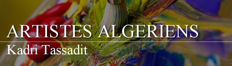 Alger - Kadri Tassadit
