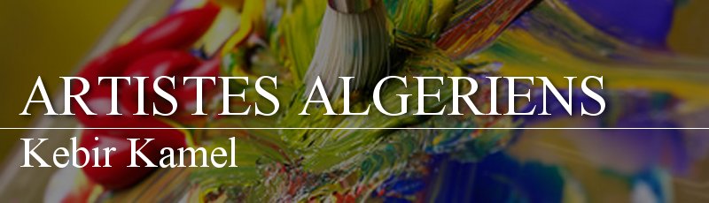 الجزائر - Kebir Kamel