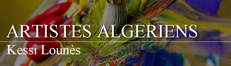 Alger - Kessi Lounès