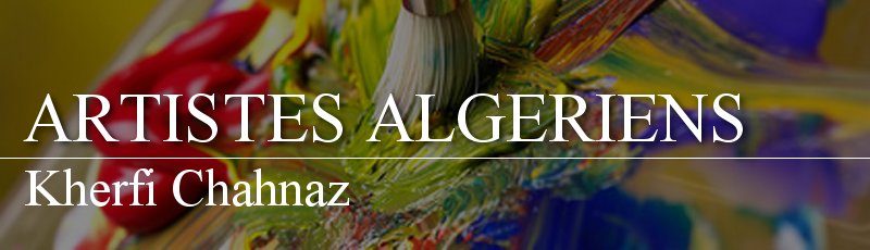 الجزائر العاصمة - Kherfi Chahnaz