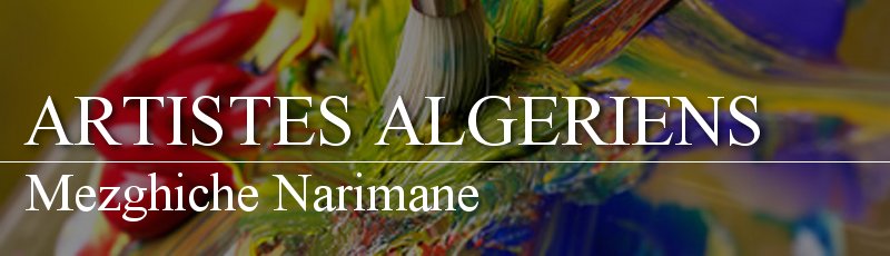 Alger - Mezghiche Narimane