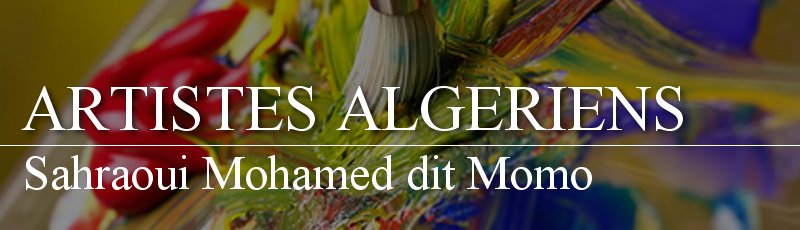الجزائر العاصمة - Sahraoui Mohamed dit Momo