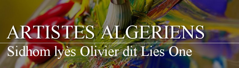 الجزائر العاصمة - Sidhom lyès Olivier dit Lies One