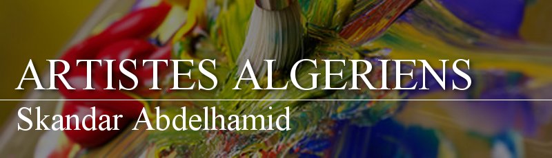 الجزائر - Skandar Abdelhamid