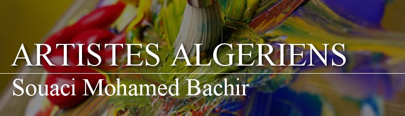 Algérie - Souaci Mohamed Bachir