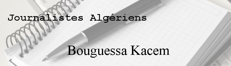 Algérie - Bouguessa Kacem