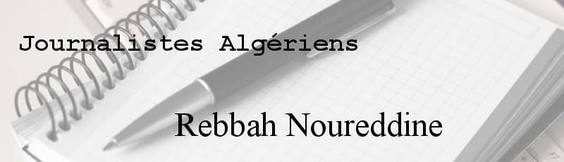 Algérie - Rebbah Noureddine