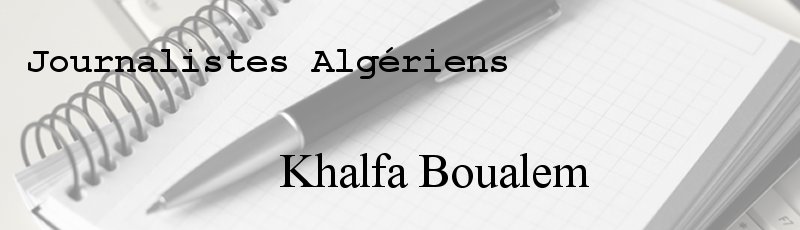 Algérie - Khalfa Boualem