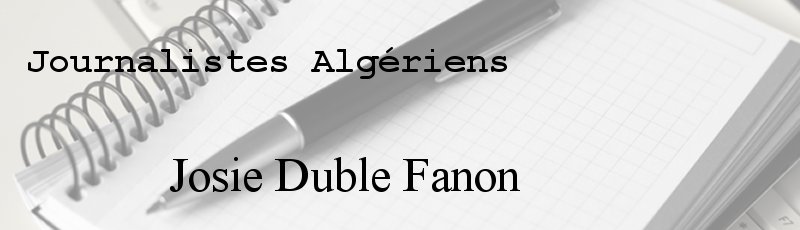 Algérie - Josie Duble Fanon