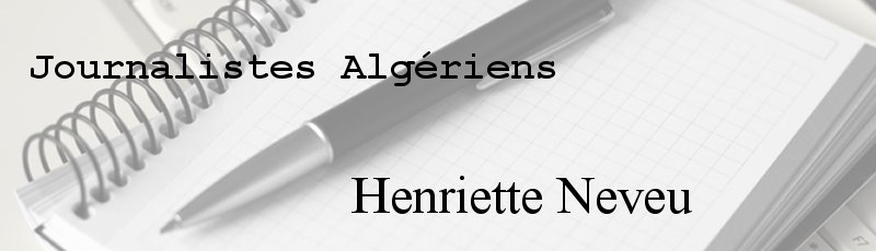 Algérie - Henriette Neveu