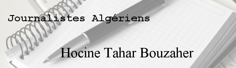 Algérie - Hocine Tahar Bouzaher
