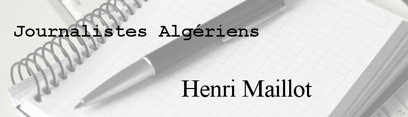 Algérie - Henri Maillot