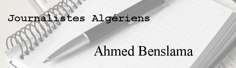 الجزائر - Ahmed Benslama
