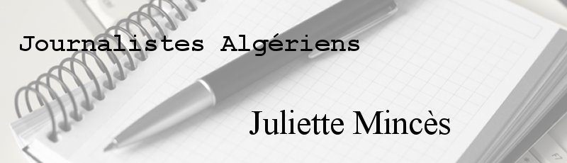 الجزائر - Juliette Mincès