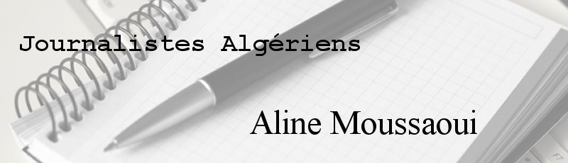 Algérie - Aline Moussaoui