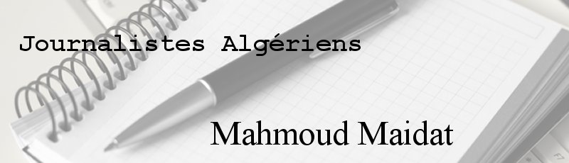 Algérie - Mahmoud Maidat