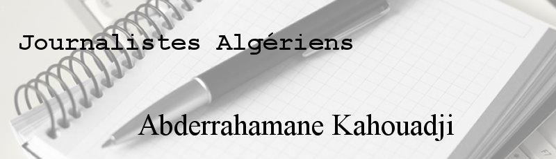 Algérie - Abderrahamane Kahouadji