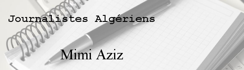 الجزائر العاصمة - Mimi Aziz