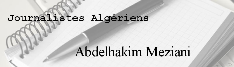 Algérie - Abdelhakim Meziani